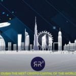 RR2 Capital - Is Dubai The Next Crypto Capital of The World - Cryptocurrency - Market - Crypto Capital - Bitcoin